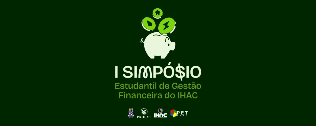 1º Simpósio Estudantil de Gestão Financeira do IHAC