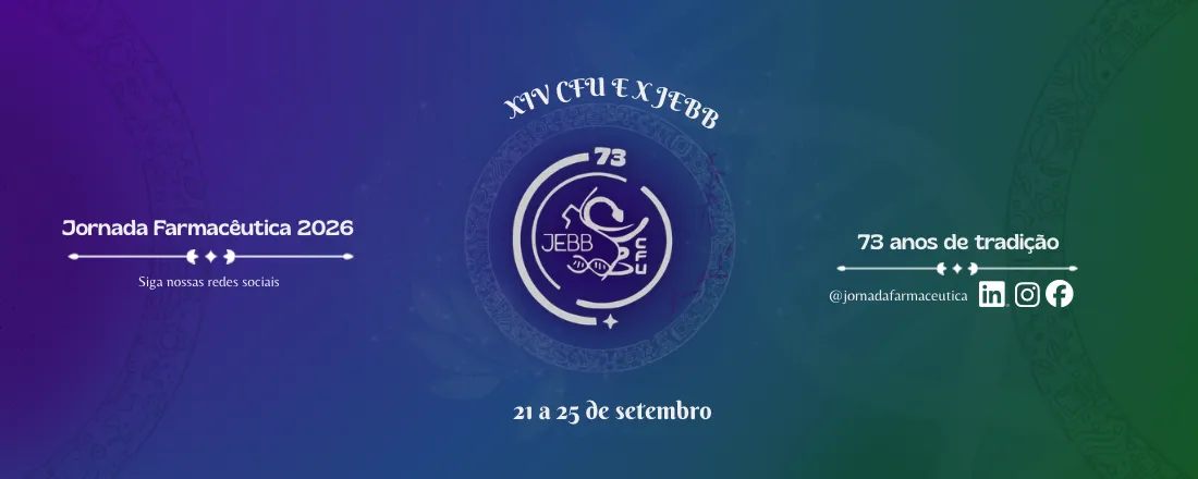 Jornada Farmacêutica Da Unesp | XIV Congresso Farmacêutico da Unesp e X Jornada de Engenharia de Bioprocessos e Biotecnologia