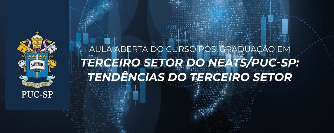 Aula aberta do curso pós-graduação em Terceiro Setor do NEATS/PUC-SP