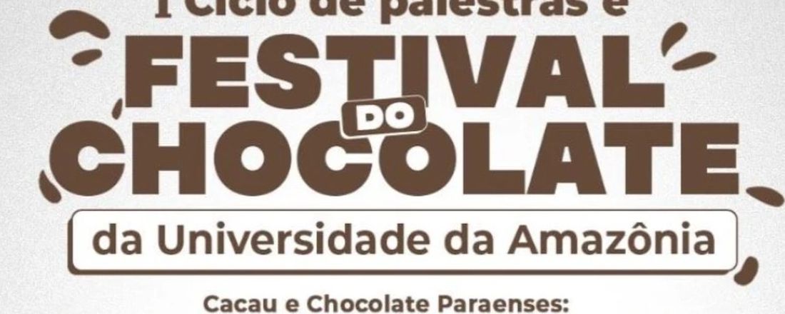 I Festival do Chocolate da Universidade da Amazônia