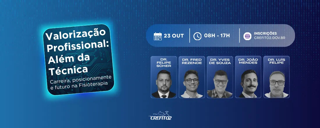 Valorização Profissional: Além da Técnica - Carreira, Posicionamento e Futuro na Fisioterapia