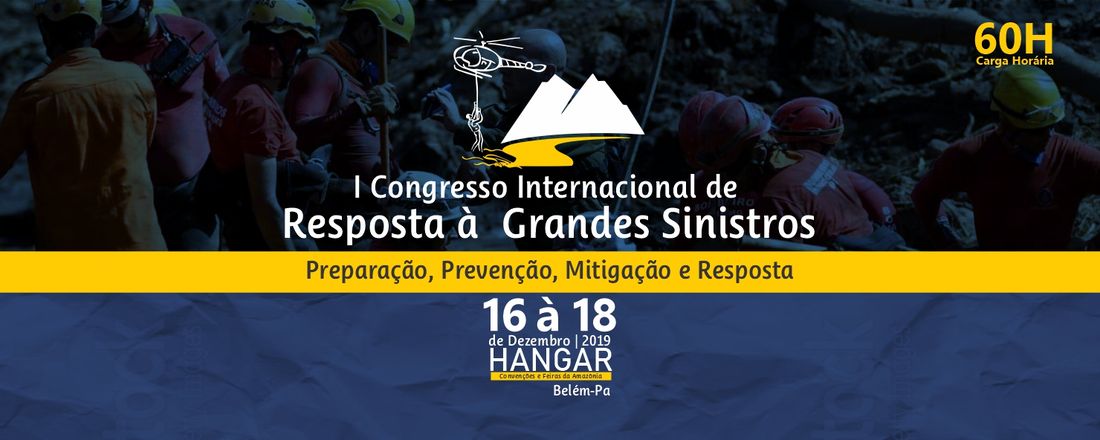 I Congresso Internacional de Resposta à Grandes Sinistros