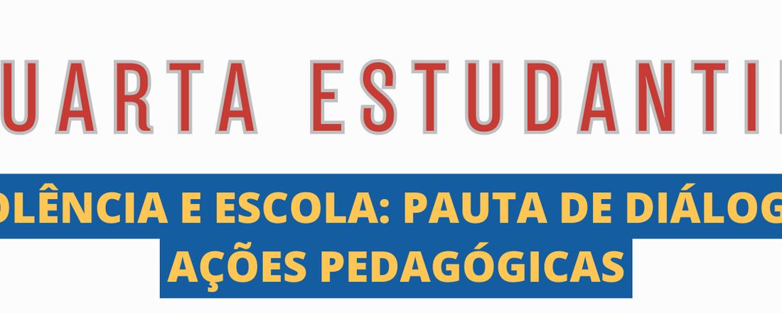 Violência e escola: pauta de diálogo e ações Pedagógicas