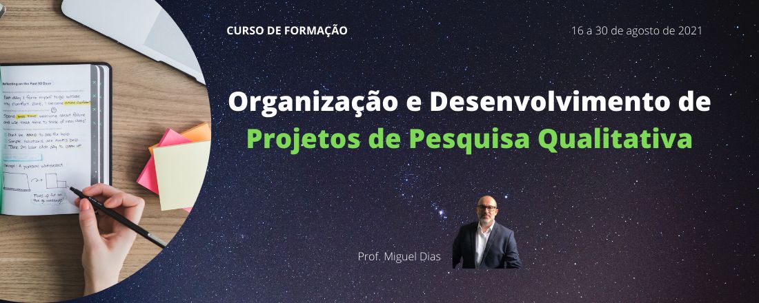 Organização e Desenvolvimento de Projetos de Pesquisa Qualitativa