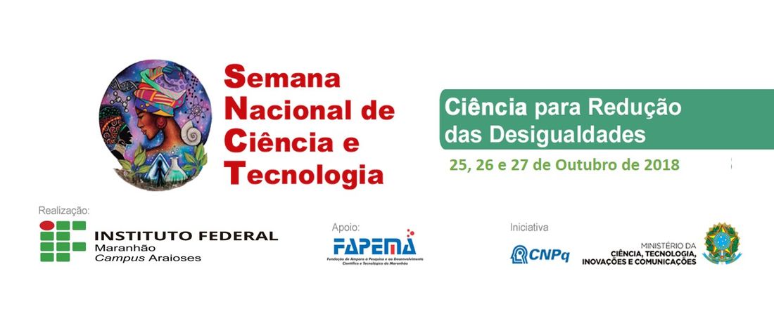 Semana Nacional de Ciência e Tecnologia - SNCT 2018