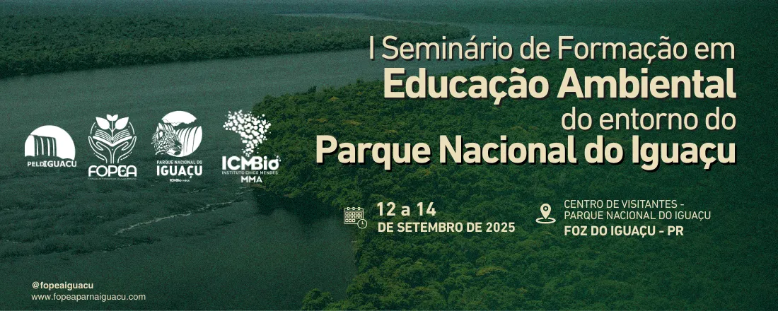 I Seminário de Formação em Educação Ambiental do entorno do Parque Nacional do Iguaçu