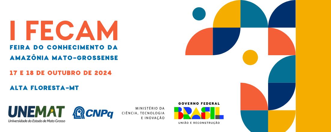 I FEIRA DO CONHECIMENTO DA AMAZÔNIA MATO-GROSSENSE (FECAM): INTEGRANDO DIVERSIDADE, SABERES E TECNOLOGIAS SOCIAIS NA EDUCAÇÃO BÁSICA