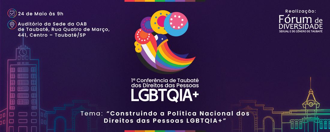 1ª Conferência Municipal de Taubaté dos Direitos das Pessoas LGBTQIA+