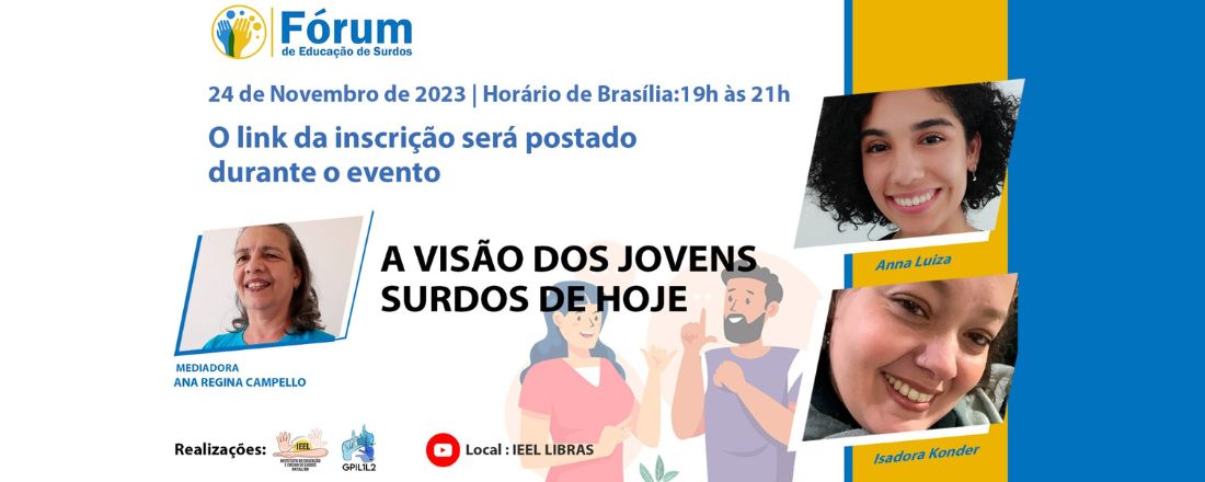FÓRUM: A visão dos Jovens Surdos de Hoje