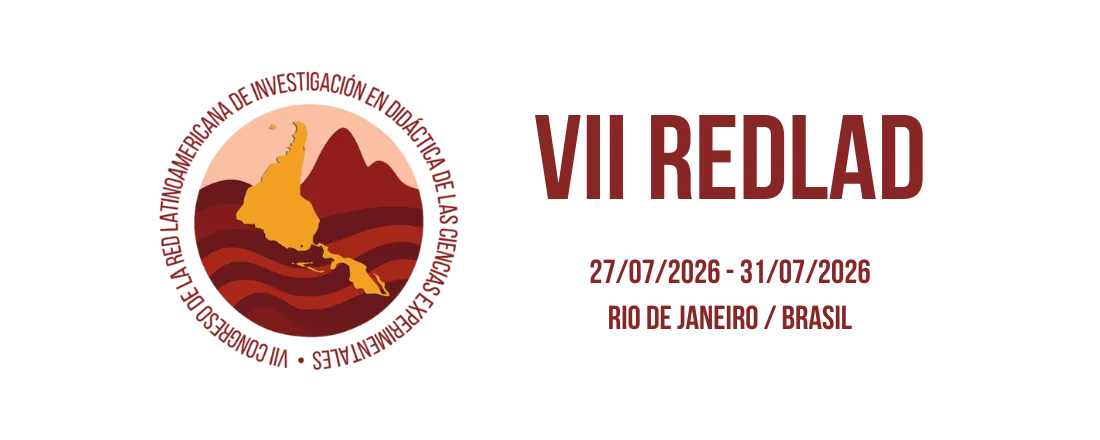 VII Congresso da Red Latinoamericana de Investigación en Didáctica de las Ciencias Experimentales