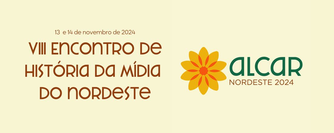 VIII Encontro de História da Mídia do Nordeste