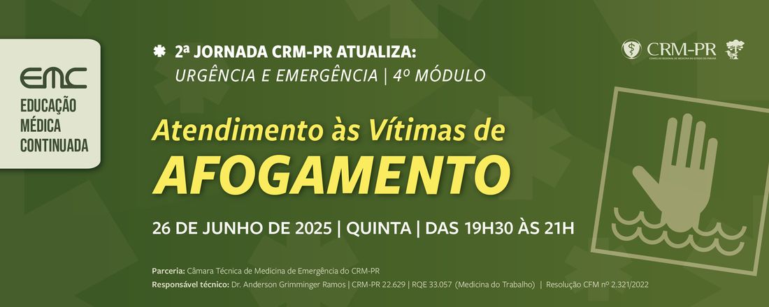 2ª Jornada CRM-PR Atualiza: Urgência e Emergência | 4º Módulo Atendimento às Vítimas de Afogamento