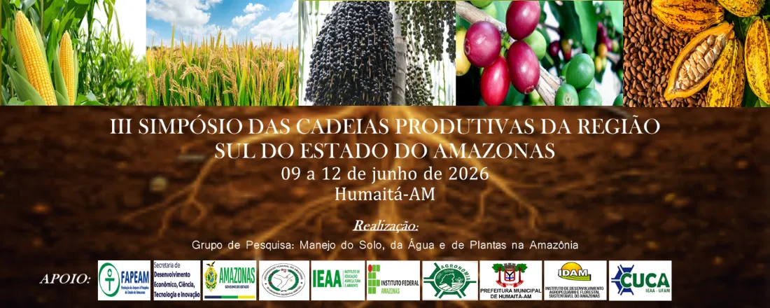 III Simpósio das Cadeias Produtivas da Região Sul do Estado do Amazonas - "Desafios e Oportunidades das Cadeias Produtivas na Amazônia".