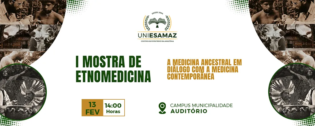 I Mostra de Etnomedicina: A Medicina Ancestral em Diálogo com a Medicina Contemporânea