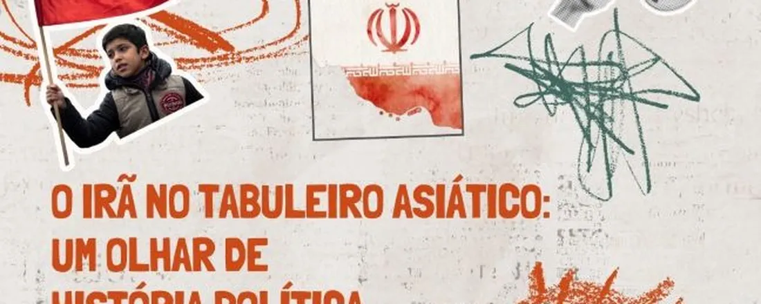 O Irã no tabuleiro asiático: um olhar de história política
