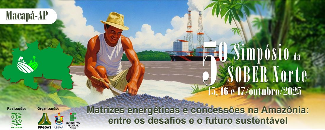 5º Simpósio SOBER Norte: Matrizes energéticas e concessões na Amazônia: entre os desafios e o futuro sustentável