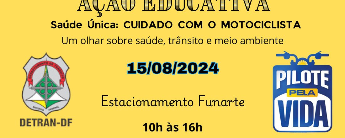 Ação Educativa: Saúde Única do Motociclista