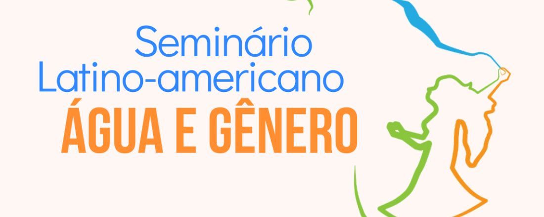 Seminário Latino Americano- Água e Gênero