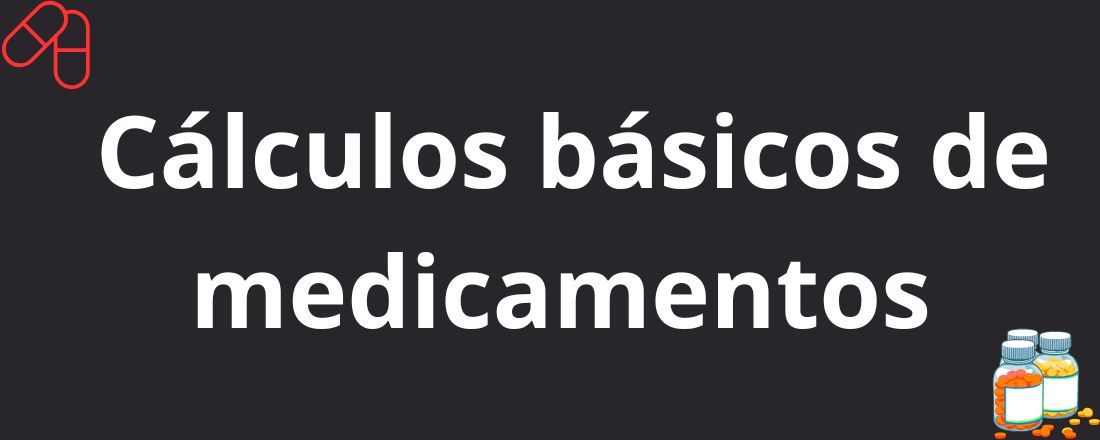 Cálculos básicos de medicamentos