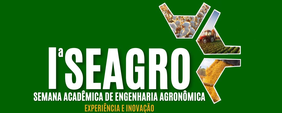 1ª Semana Acadêmica de Engenharia Agronômica - SEAGRO