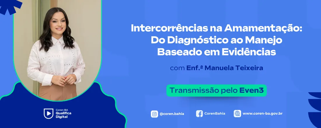 Coren Qualifica Digital | Intercorrências na Amamentação: Do Diagnóstico ao Manejo Baseado em Evidências