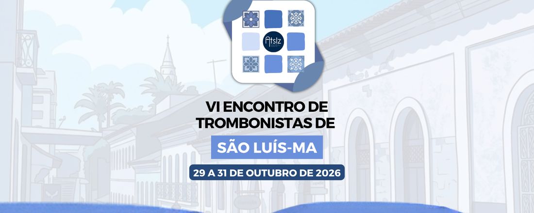 VI Encontro de Trombonistas de São Luís-MA