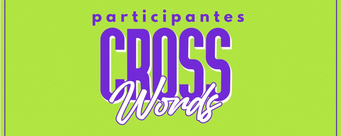 Participantes Cross Words 2023.2