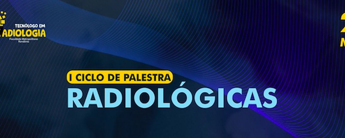 I Ciclo de Palestra Radiológicas