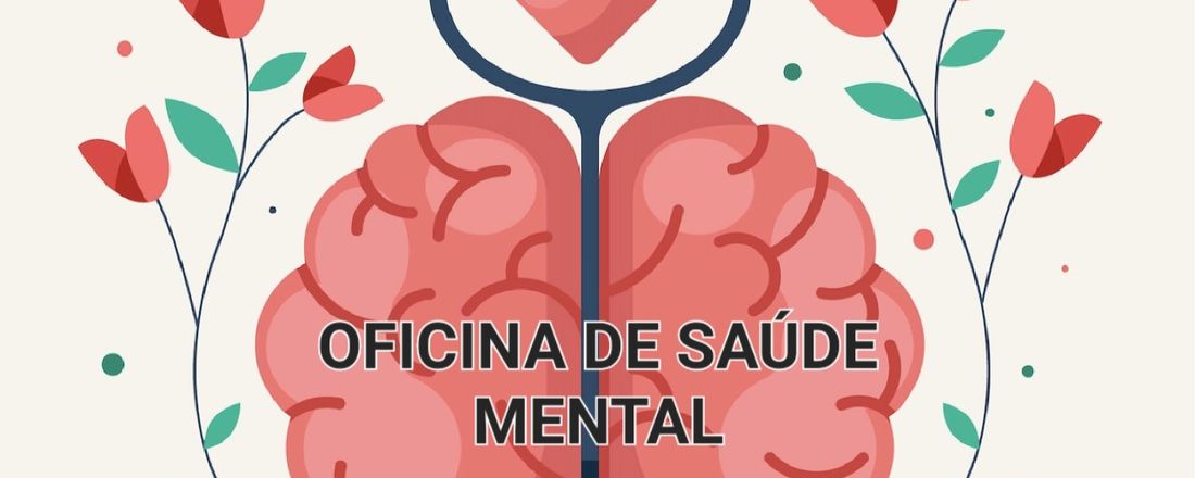 Saúde Mental: Estratégias terapêuticas como um dispositivo potente de autocuidado*