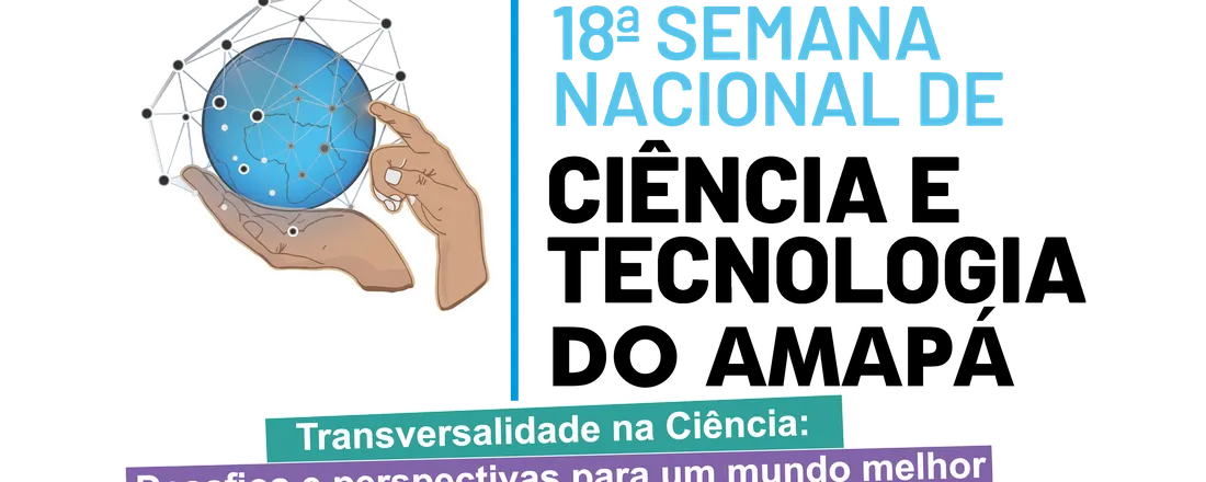 Semana Nacional de Ciência e Tecnologia do Amapá 2021