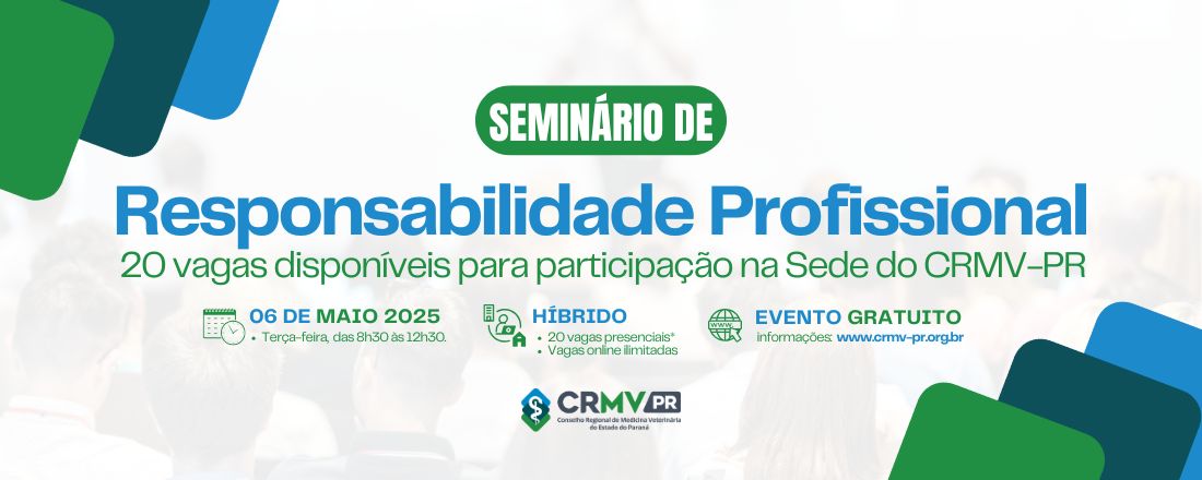 Seminário de Responsabilidade Profissional em Curitiba (formato híbrido/2025)