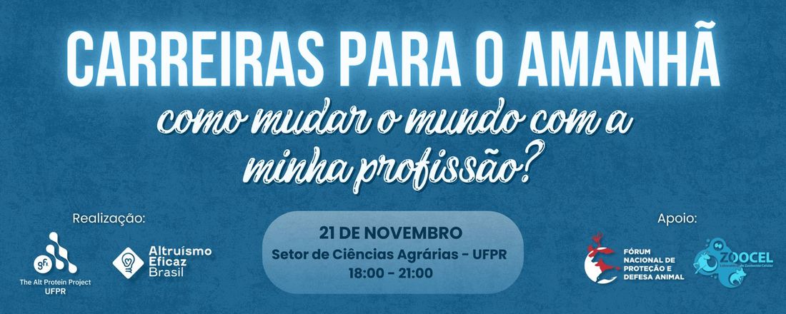 CARREIRAS PARA O AMANHÃ: como mudar o mundo com a minha profissão?