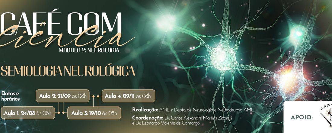 Café com Ciência AML - Módulo 2: Neurologia