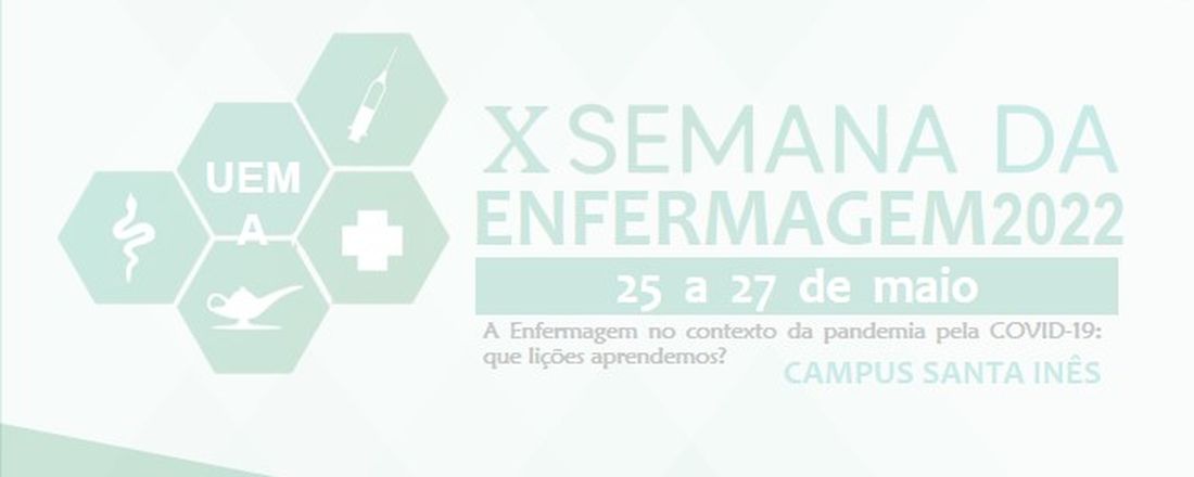 10ª Semana de Enfermagem: A Enfermagem no contexto da pandemia pela COVID-19: que lições aprendemos?