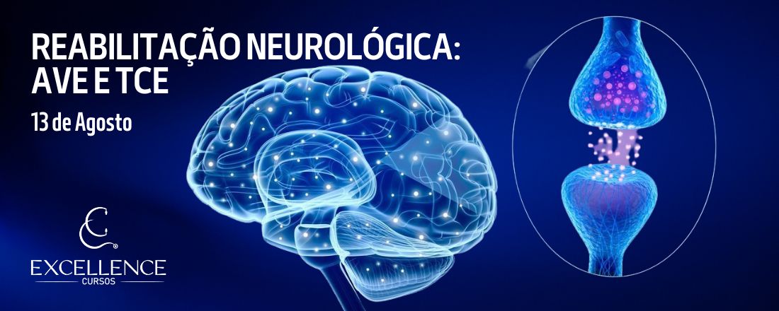 Reabilitação Neurológica: Acidente Vascular Encefálico e Traumatismo Crânioencefálico