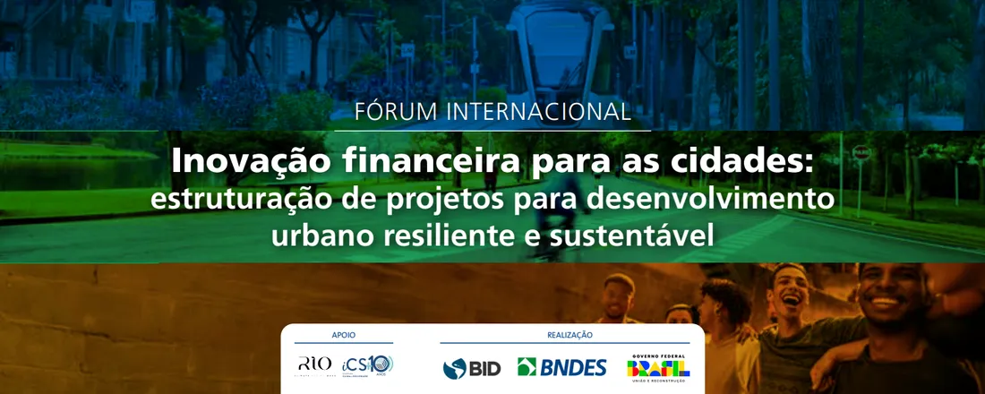 Inovação financeira para as cidades: Estruturação de projetos para desenvolvimento urbano resiliente e sustentável
