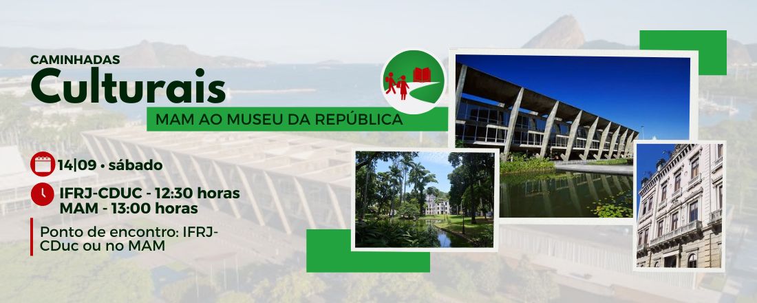 Caminhada Cultural - Trilha dos Museus