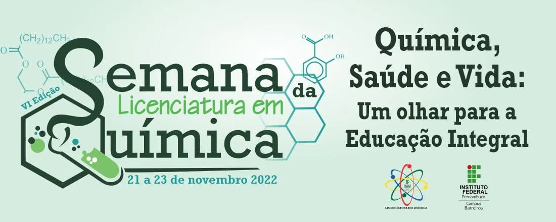 VI Semana da Licenciatura em Química do IFPE Barreiros