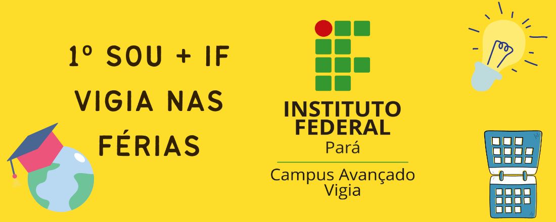 1º SOU + IF VIGIA NAS FÉRIAS