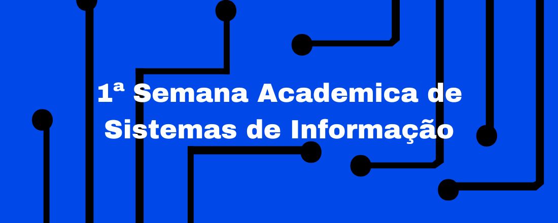 1ª Semana Acadêmica de Sistemas de Informação