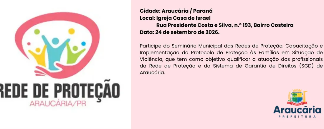 Seminário Municipal das Redes de Proteção: Capacitação e Implementação do Protocolo de Proteção às Famílias em Situação de Violência