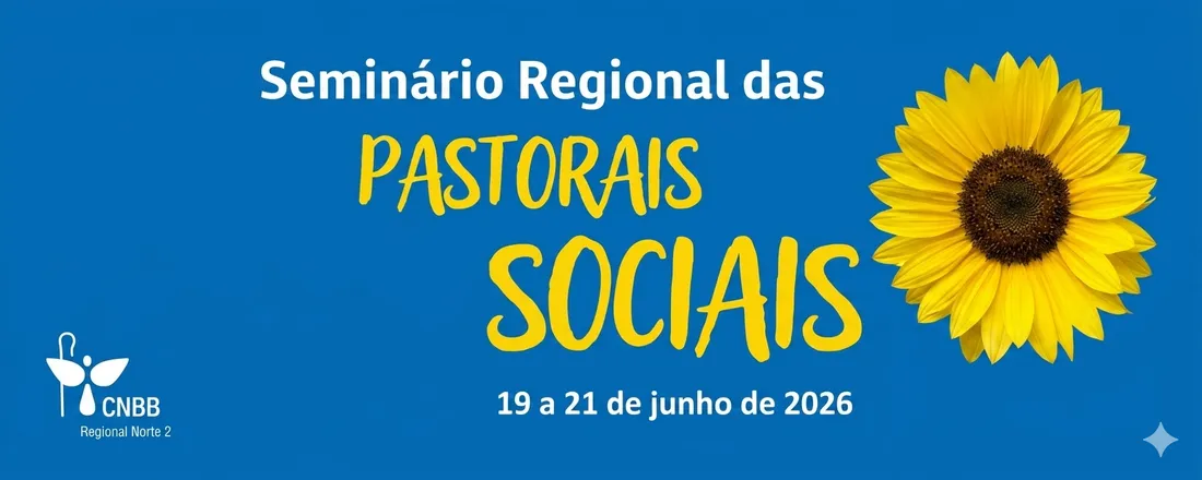 Seminário Regional das Pastorais Sociais