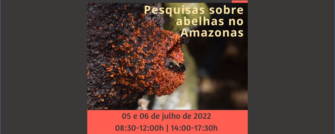 Seminários INPA: Pesquisas sobre abelhas no Amazonas