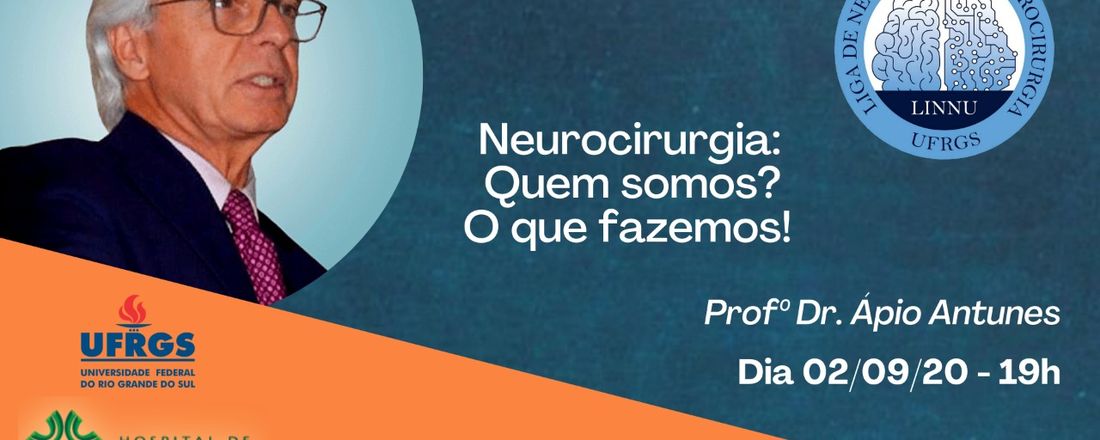 Neurocirurgia: quem somos? O que fazemos!