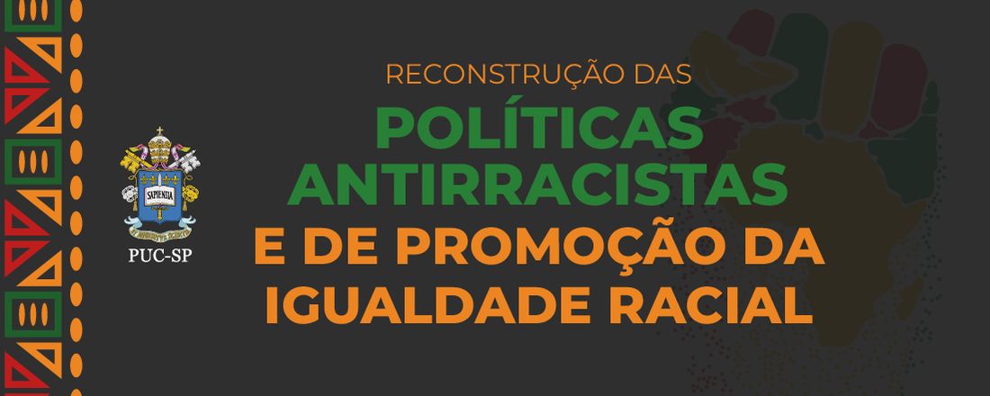 Reconstrução das políticas antirracistas e de promoção da igualdade racial