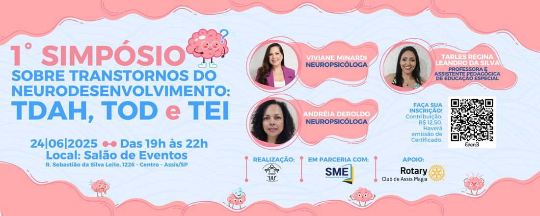 1º Simpósio sobre Transtornos do Neurodesenvolvimento: TDAH, TOD e TEI