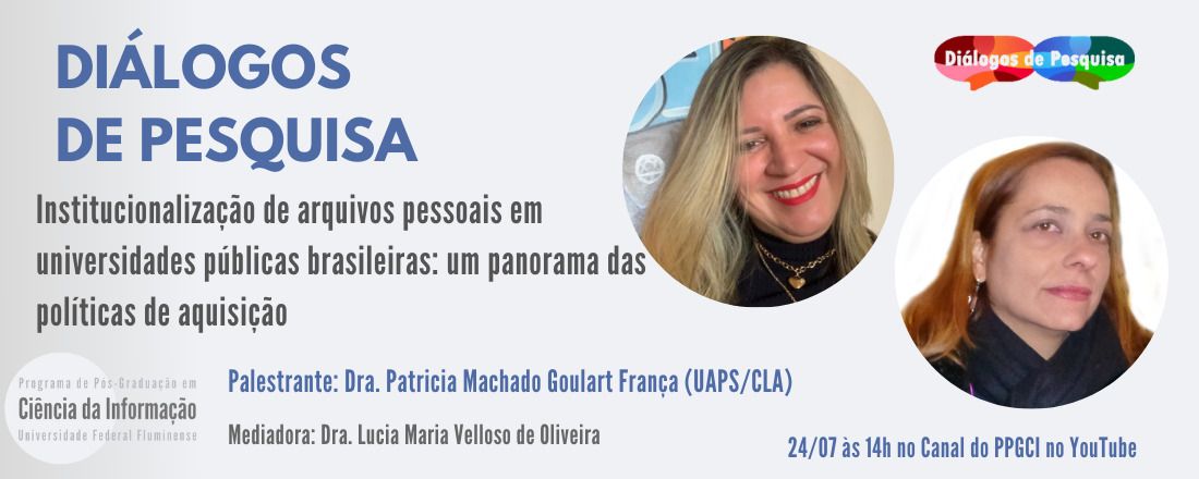 Diálogos de pesquisa apresenta: Institucionalização de arquivos pessoais em universidades públicas brasileiras: um panorama das políticas de aquisição