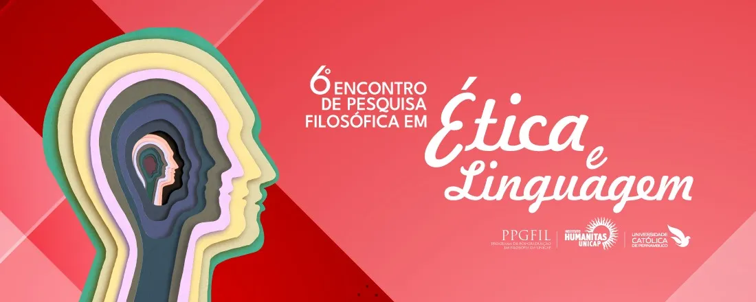 6º Encontro de Pesquisa Filosófica em Ética e Linguagem