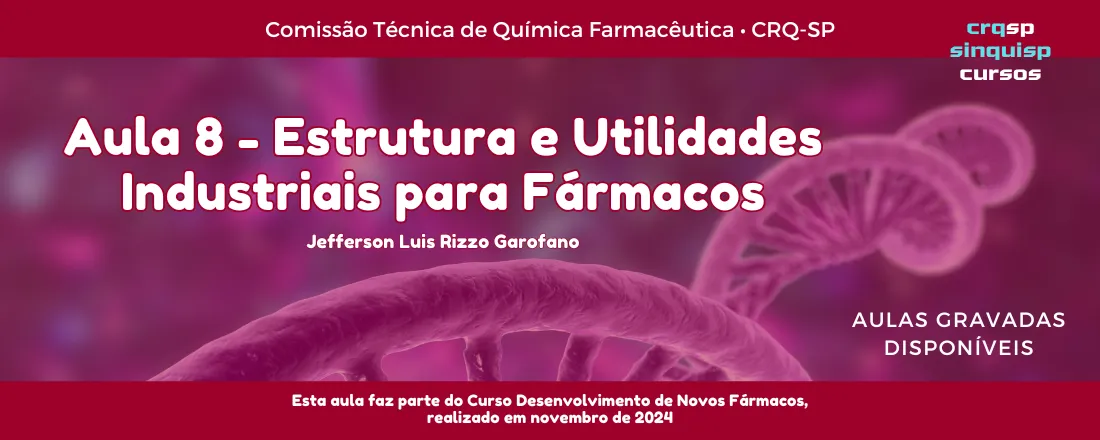 Aula Estrutura e Utilidades Industriais para Fármacos