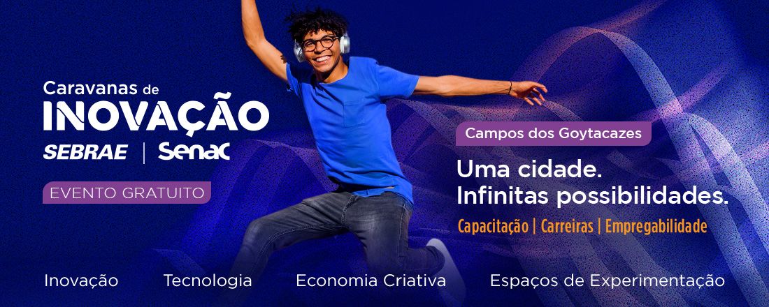 Caravanas de Inovação | Campos dos Goytacazes